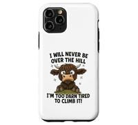 Funny Over the Hill Tired Highland Cow Humor Case for iPhone 11 Pro