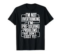 Funny Overthinking Pre Solving Problems ADHD Anxiety Meme Value Graphic T-Shirt, Men, Black, M