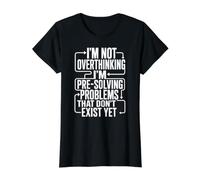 Funny Overthinking Pre Solving Problems ADHD Anxiety Meme Value Graphic T-Shirt, Women, Black, M