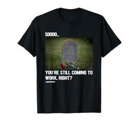 Funny Overworked Employee Dark Office Humor Job and Carreer T-Shirt