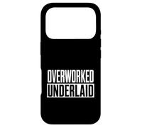 Funny Overworked Underlaid Saying Women Men Gag Case for iPhone 17 Pro