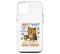 Funny Owl Coffee Wait What I Have An Attitude For Owls Lover Case for iPhone 12/12 Pro