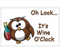 Funny Owl Fridge Magnet Gift - Oh Look...It's Wine O'Clock. Ideal Birthday Gift for Wine Drinking owl Lover.