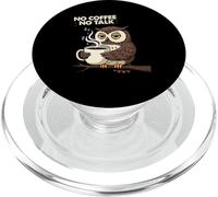 Funny Owl No Coffee No Talk Humor Caffeine Lovers Saying PopSockets PopGrip for MagSafe