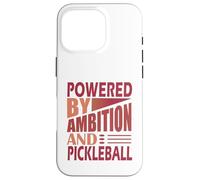 Funny Paddle Sport Powered by Ambition And Pickleball Case for iPhone 16 Pro