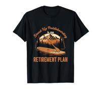 Funny Paddleboarding is My Retirement Plan SUP Paddler Lover T-Shirt