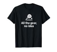 Funny Padel All The Gear No Idea Racket Sport Gift UK Padel T-Shirt