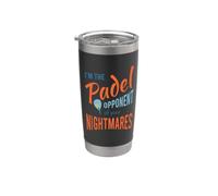 Funny Padel I'm the Padel Opponent of Your Nightmares Stainless Steel Insulated Tumbler