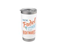 Funny Padel I'm the Padel Opponent of Your Nightmares Stainless Steel Insulated Tumbler