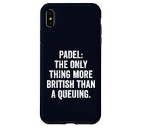Funny Padel Shirt Padel The Only More British Than A Queuing Case for iPhone XS Max