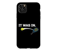 Funny Padel Tennis Pun - It Was In - Quote For Padel Case for iPhone 11 Pro Max