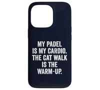 Funny Padel UK T-Shirt My Padel Is My Cardio The Cat Walk Case for iPhone 13 Pro