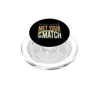 Funny Padel You Have Met Your Match PopSockets PopGrip for MagSafe