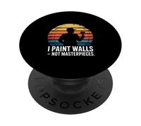 Funny Painter I Paint Walls Not Masterpieces Retro PopSockets Adhesive PopGrip