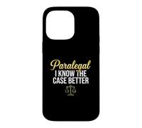 Funny Paralegal I Know The Case Better Legal Clerk Case for iPhone 14 Pro Max