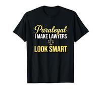 Funny Paralegal I Make Lawyers Look Smart Legal Clerk T-Shirt