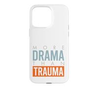 Funny Paramedic EMT More drama than trauma Case for iPhone 15 Pro Max