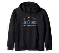 Funny Paramedic Living life with lights & sirens blaring Zip Hoodie