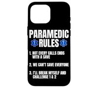 Funny Paramedic Rules EMT EMS Case for iPhone 16 Pro Max