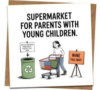 Funny Parenting Greeting Card - “Supermarket for Parents with Young Children” - 145mm x 145mm Square - Blank Inside - Includes Kraft Envelope - Humorous Mum/Dad Birthday or New Parent Card