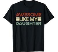 Funny Parents' Day Quote T-Shirt, 'Awesome Like My Daughter, Cool Dad' (UK, Alpha, XL, Regular, Regular, Black)