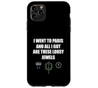 Funny Paris Souvenir All I Got Are These Lousy Jewels Heist Case for iPhone 11 Pro Max