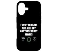 Funny Paris Souvenir All I Got Are These Lousy Jewels Heist Case for iPhone 17