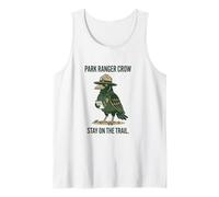 Funny Park-Ranger Crow - Stay-On-The-Trail Nature-Meme Tank Top