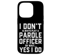 Funny Parole Officer Costume Correctional Supervision Agent Case for iPhone 14 Pro