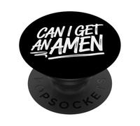 Funny Pastor Quote Sermon Saying Can I Get An Amen PopSockets Adhesive PopGrip