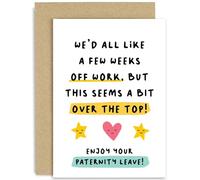 Funny Paternity Leave Card for Dad to Be - 'Few Weeks Off Work' Hilarious Pregnancy Gift for Colleague Coworker Work Bestie - New Parents | Blank Inside