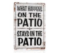 Funny Patio Signs Outdoor Patio Decor Backyard Bar Metal Signs For Outside Pool Tin Signs Patio Wall Decorations Outdoor Porch Accessories What Happens On The Patio Stay On The Patio Sign 8x6 Inches
