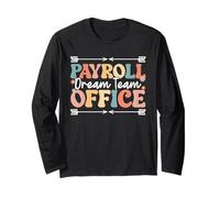 Funny Payroll Dream Team Office Specialist Payroll Squad Long Sleeve T-Shirt