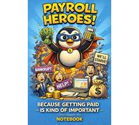 Funny Payroll Notebook: Payroll Department Gift for Payroll Administrator, Payroll Manager, HR and Accounting Professionals - Office Journal for Work Notes