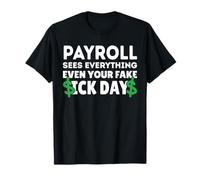 Funny Payroll Sees Everything Payroll Specialist Men Women T-Shirt
