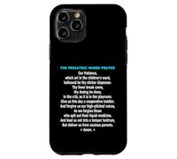Funny Pediatric Nurse Prayer Childrens Ward Humor Case for iPhone 11 Pro