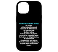Funny Pediatric Nurse Prayer Childrens Ward Humor Case for iPhone 14