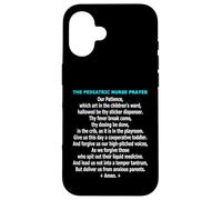 Funny Pediatric Nurse Prayer Childrens Ward Humor Case for iPhone 16