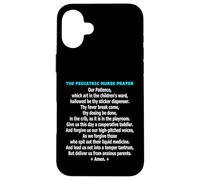 Funny Pediatric Nurse Prayer Childrens Ward Humor Case for iPhone 16 Plus