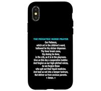 Funny Pediatric Nurse Prayer Childrens Ward Humor Case for iPhone X/XS
