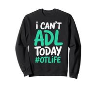 Funny Pediatric Occupational Therapy OT Therapist Sweatshirt