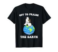 Funny Penguin Off to Praise The Earth Earth Day T-Shirt