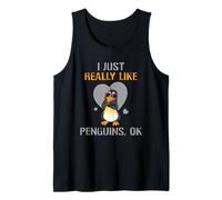 Funny Penguin Quote I Just Really Like Penguins OK Penguins Tank Top