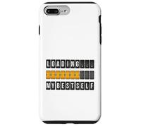 Funny Personal Development Loading My Best Self Gift Case for iPhone 7 Plus/8 Plus