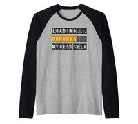 Funny Personal Development Loading My Best Self Gift Raglan Baseball Tee