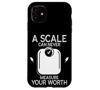 Funny Personal Trainer A Scale Can Never Measure Your Worth Case for iPhone 11