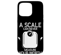 Funny Personal Trainer A Scale Can Never Measure Your Worth Case for iPhone 15 Pro Max