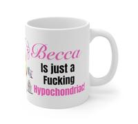 Funny Personalised Hypochondriac Coffee Mug, White Ceramic Cup with Humorous Medical Theme Text Design