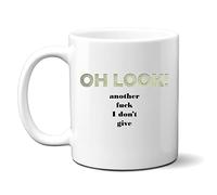 Funny Personalised Mug, Oh Look! Another Fuck I Don't Give, Rude Birthday Gift for Men or Women, Colleague Friend
