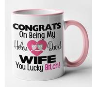 Funny Personalised Wife Mug Congrats on Being My Wife You Lucky Bitch (Pink)